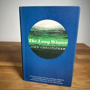 The Long Winter John Christopher Book Club Edition 1962 HC/DJ Simon & Schuster